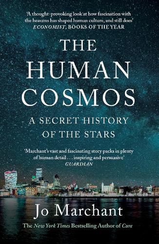 Cover image for The Human Cosmos: A Secret History of the Stars