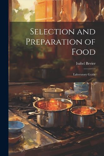 Cover image for Selection and Preparation of Food