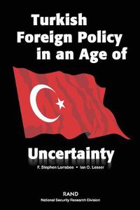 Cover image for Turkish Foreign Policy in an Age of Uncertainty