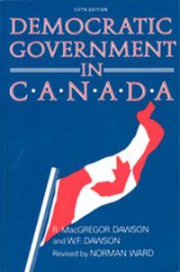 Cover image for Democratic Government in Canada, 5th Ed