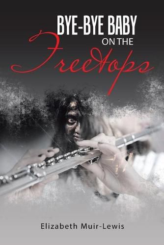 Cover image for Bye-Bye Baby on the Treetops