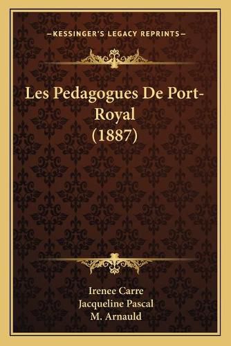 Cover image for Les Pedagogues de Port-Royal (1887)