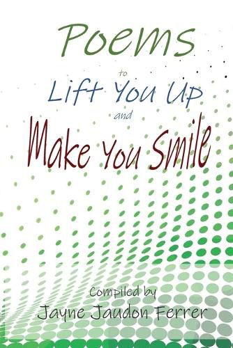 Cover image for Poems to Lift You Up and Make You Smile