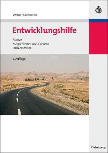 Entwicklungshilfe: Motive, Moeglichkeiten Und Grenzen, Problemfelder