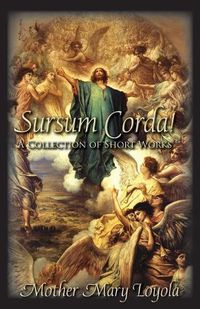 Cover image for Sursum Corda!: A Collection of Short Works