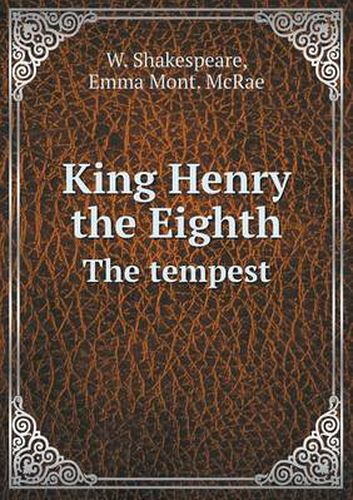 Cover image for King Henry the Eighth The tempest