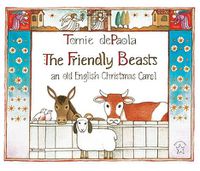 Cover image for The Friendly Beasts: An Old English Christmas Carol