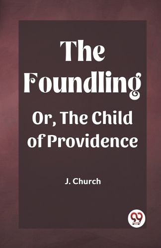 The FoundlingOr, The Child of Providence (Edition2023)