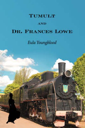 Cover image for Tumult and Dr. Frances Lowe