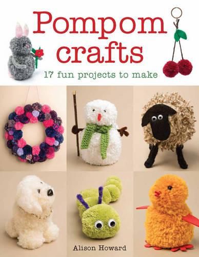 Cover image for Pompom Crafts - 17 Fun Projects to Make