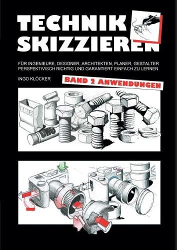 Cover image for Technik skizzieren Band 2: Anwendungen