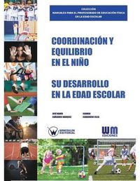 Cover image for Coordinacion y equilibrio en el nino: Su desarrollo en la edad escolar