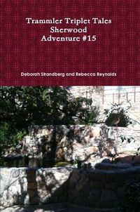 Cover image for Trammler Triplet Tales, Sherwood, Adventure #15