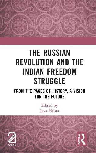 Cover image for The Russian Revolution and The Indian Freedom Struggle