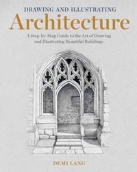 Cover image for Drawing and Illustrating Architecture