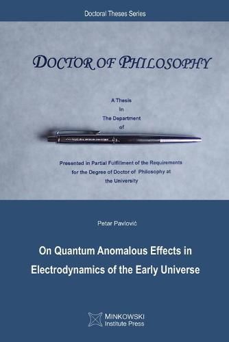 Cover image for On Quantum Anomalous Effects in Electrodynamics of the Early Universe