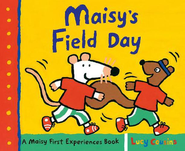 Cover image for Maisy's Field Day: A Maisy First Experiences Book