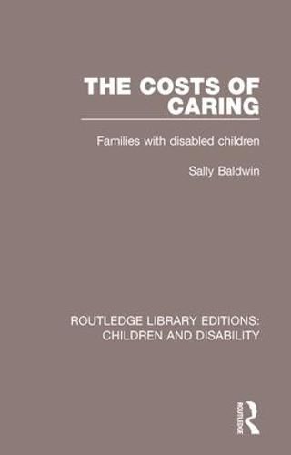 Cover image for The Costs of Caring: Families with Disabled Children