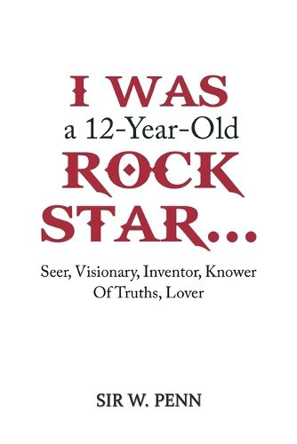 Cover image for I Was a 12-Year-Old Rock Star...