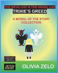 Cover image for The Devil Cat & The Angel Cat - Trixie's Greed