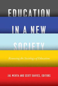 Cover image for Education in a New Society: Renewing the Sociology of Education