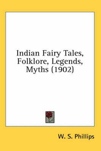 Cover image for Indian Fairy Tales, Folklore, Legends, Myths (1902)