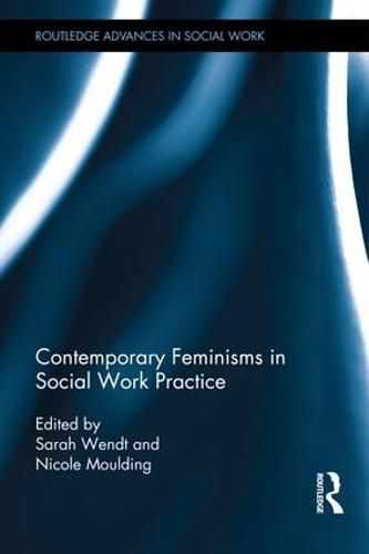 Cover image for Contemporary Feminisms in Social Work Practice