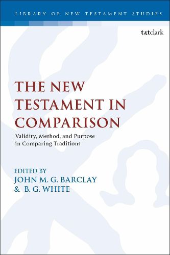 Cover image for The New Testament in Comparison: Validity, Method, and Purpose in Comparing Traditions