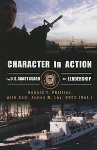 Cover image for Character in Action: The U.S. Coast Guard on Leadership