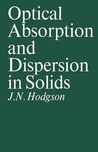 Cover image for Optical Absorption and Dispersion in Solids