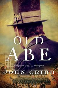 Cover image for Old Abe: A Novel