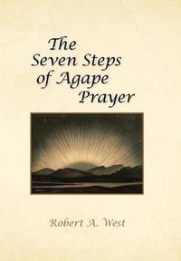 Cover image for The Seven Steps of Agape Prayer