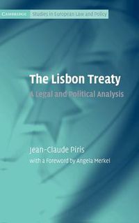 Cover image for The Lisbon Treaty: A Legal and Political Analysis