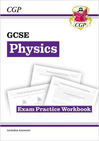 Cover image for GCSE Physics Exam Practice Workbook (includes answers)