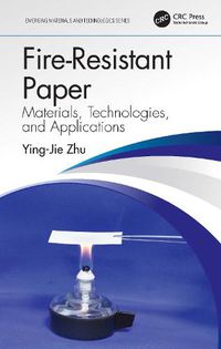 Cover image for Fire-Resistant Paper: Materials, Technologies, and Applications