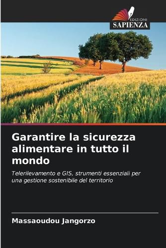 Cover image for Garantire la sicurezza alimentare in tutto il mondo