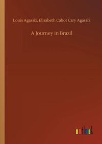 Cover image for A Journey in Brazil