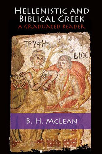 Cover image for Hellenistic and Biblical Greek: A Graduated Reader