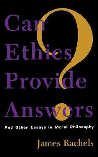 Cover image for Can Ethics Provide Answers?: And Other Essays in Moral Philosophy