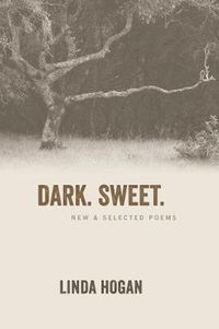Cover image for Dark. Sweet.: New & Selected Poems