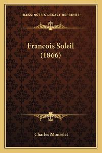 Cover image for Francois Soleil (1866)