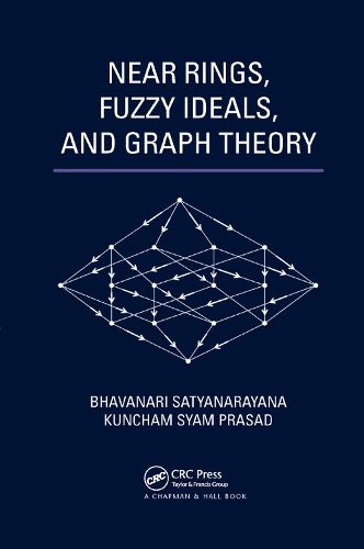 Cover image for Near Rings, Fuzzy Ideals, and Graph Theory