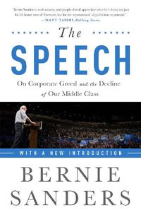 Cover image for The Speech: On Corporate Greed and the Decline of Our Middle Class