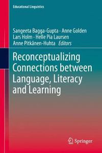 Cover image for Reconceptualizing Connections between Language, Literacy and Learning