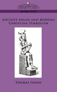 Cover image for Ancient Pagan and Modern Christian Symbolism