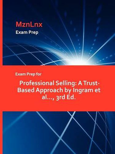 Cover image for Exam Prep for Professional Selling: A Trust-Based Approach by Ingram et al..., 3rd Ed.