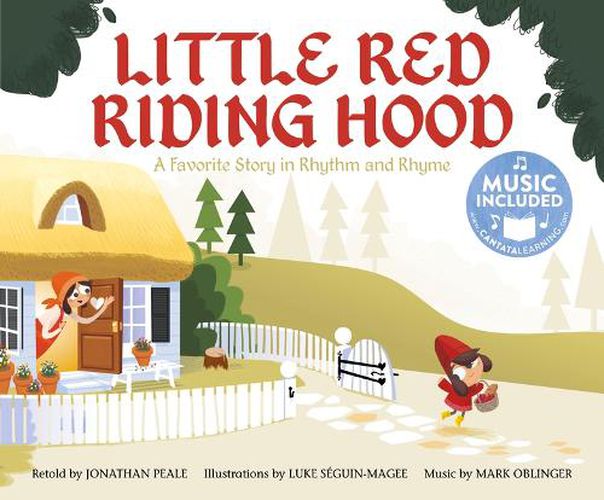 Little Red Riding Hood: a Favorite Story in Rhythm and Rhyme (Fairy Tale Tunes)