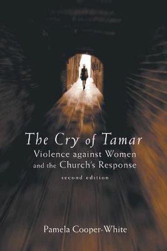 Cover image for The Cry of Tamar: Violence against Women and the Church's Response, Second Edition