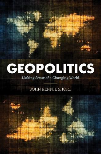 Cover image for Geopolitics: Making Sense of a Changing World