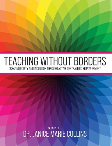 Cover image for Teaching without Borders: Creating Equity and Inclusion through Active Centralized Empowerment